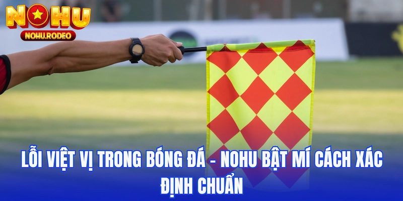 Lỗi việt vị trong bóng đá